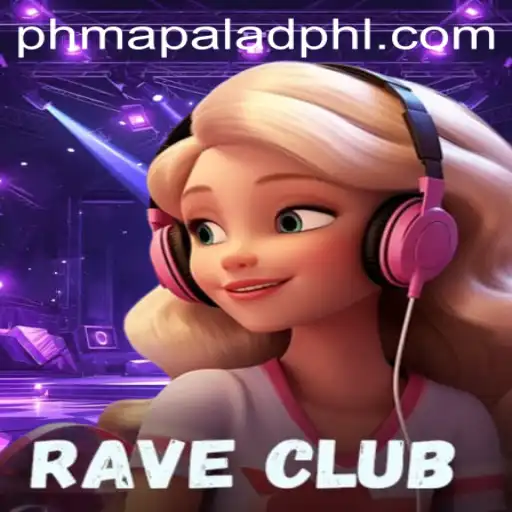 Discover the Exciting World of RaveClub and the Secret of PHMAPALAD
